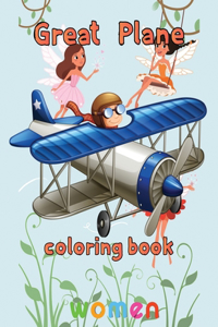 Great Plane Coloring Book women: 8.5''x11''/Airplane Coloring Book