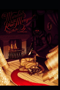 The Murders in the Rue Morgue Illustrated