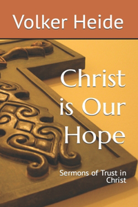 Christ is Our Hope