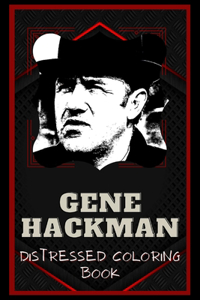 Gene Hackman Distressed Coloring Book