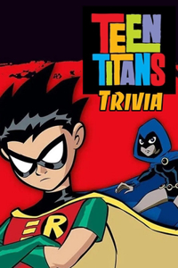 Teen Titans Trivia