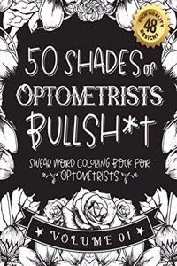 50 Shades of Optometrists Bullsh*t