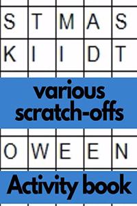 Various scratch- offs Activity book