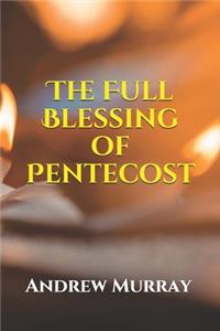 The Full Blessing of Pentecost