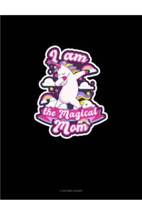 I Am The Magical Mom
