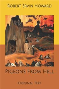 Pigeons from Hell: Original Text