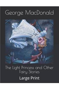 The Light Princess and Other Fairy Stories