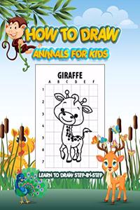 How To Draw Animals For Kids Learn To Draw Step-By-Step
