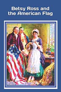 Betsy Ross and the American Flag