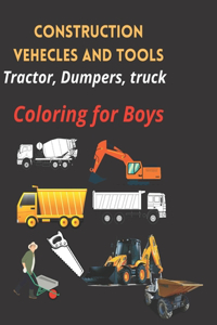 Construction vehicles and tools coloring for boys