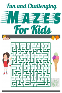 Fun and Challenging Mazes for Kids