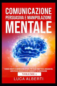 Comunicazione Persuasiva E Manipolazione Mentale