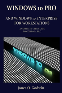 Windows 10 Pro and Windows 10 Enterprise for Workstations