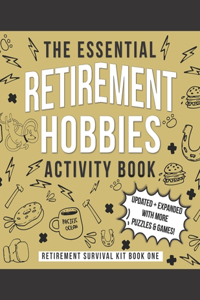 The Essential Retirement Hobbies Activity Book