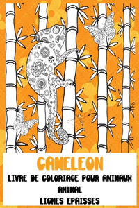 Livre de coloriage pour animaux - Lignes épaisses - Animal - Caméléon