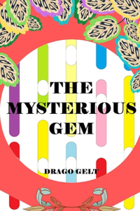 The mysterious gem