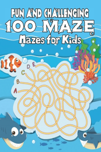 100 maze. Fun and Challenging Mazes for Kids