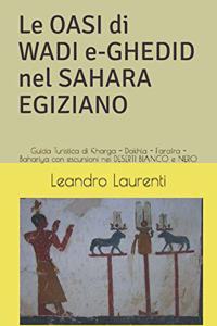 Le OASI di Wadi e-Ghedid nel SAHARA EGIZIANO