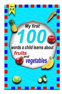 first 100 words a child learns about fruits and vegetables 2-5 ages