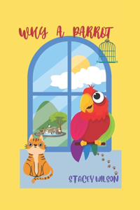 Why a Parrot