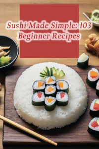 Sushi Made Simple