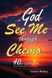 God See Me through Chemo