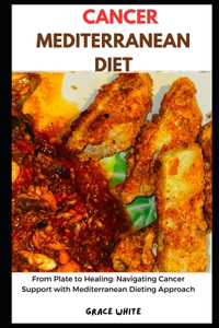 Cancer Mediterranean Diet Cookbook