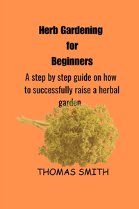 Herb Gardening for Beginners