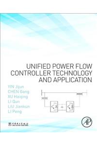 Unified Power Flow Controller Technology and Application