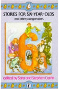 Stories for Six Year Olds and Other Young Readers