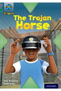 Project X Origins: Grey Book Band, Oxford Level 12: Myths and Legends: The Trojan Horse