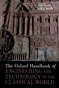 Oxford Handbook of Engineering and Technology in the Classical World