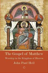 Gospel of Matthew: Worship in the Kingdom of Heaven