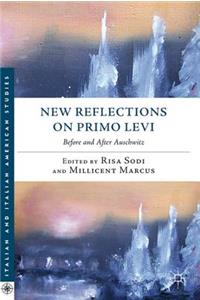 New Reflections on Primo Levi