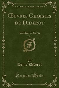 Oeuvres Choisies de Diderot, Vol. 1