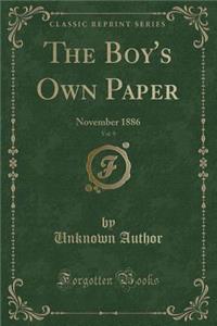 The Boy's Own Paper, Vol. 9