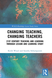 Changing Teaching, Changing Teachers