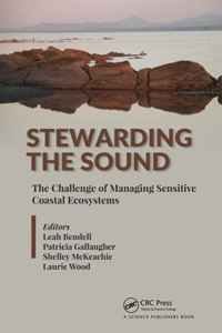 Stewarding the Sound: The Challenge of Managing Sensitive Coastal Ecosystems