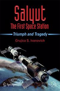 Salyut: The First Space Station