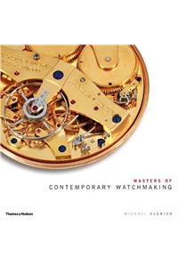 Masters of Contemporary Watchmaking