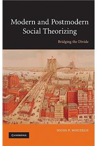 Modern and Postmodern Social Theorizing