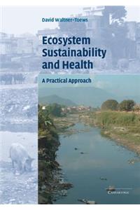 Ecosystem Sustainability and Health