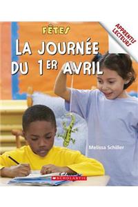 Apprentis Lecteurs - F?tes: La Journ?e Du 1er Avril