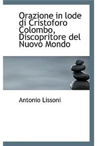 Orazione in Lode Di Cristoforo Colombo, Discopritore del Nuovo Mondo