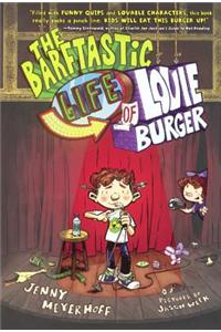 The Barftastic Life of Louie Burger