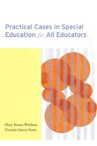 Practical Cases in Special Education for All Educators