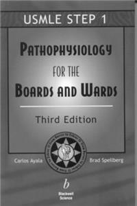 Pathophysiology for the Boards & Wards