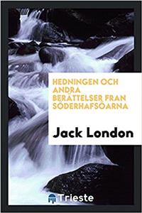Hedningen Och Andra Berattelser Fran Soderhafsoarna