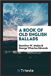 Book of Old English Ballads