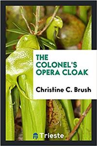 THE COLONEL'S OPERA CLOAK